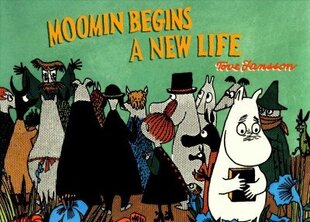 Moomin Begins a New Life цена и информация | Книги для подростков и молодежи | kaup24.ee