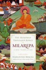 Hundred Thousand Songs of Milarepa: A New Translation hind ja info | Usukirjandus, religioossed raamatud | kaup24.ee