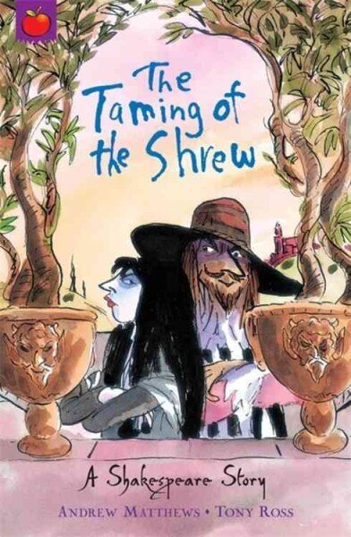 A Shakespeare Story: The Taming of the Shrew: Shakespeare Stories for Children hind ja info | Noortekirjandus | kaup24.ee