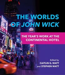 Worlds of John Wick: The Year's Work at the Continental Hotel hind ja info | Kunstiraamatud | kaup24.ee