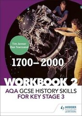 AQA GCSE History skills for Key Stage 3: Workbook 2 1700-2000 цена и информация | Книги для подростков и молодежи | kaup24.ee