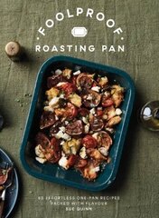 Foolproof Roasting Pan: 60 Effortless One-Pan Recipes Packed with Flavour цена и информация | Книги рецептов | kaup24.ee