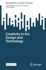 Creativity in Art, Design and Technology 1st ed. 2023 hind ja info | Kunstiraamatud | kaup24.ee