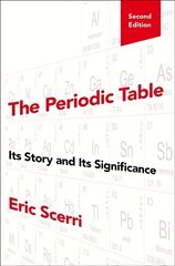 Periodic Table: Its Story and Its Significance 2nd Revised edition цена и информация | Книги по экономике | kaup24.ee