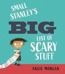 Small Stanley's Big List of Scary Stuff hind ja info | Väikelaste raamatud | kaup24.ee