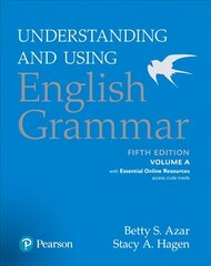 Understanding and Using English Grammar, Volume A, with Essential Online Resources 5th edition, Volume A, With Essential Online Resources цена и информация | Пособия по изучению иностранных языков | kaup24.ee