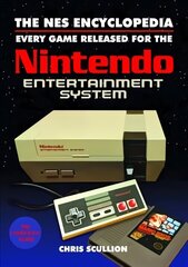 NES Encyclopedia: Every Game Released for the Nintendo Entertainment System цена и информация | Книги по экономике | kaup24.ee
