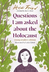 Questions I Am Asked About The Holocaust: young reader's edition цена и информация | Книги для подростков и молодежи | kaup24.ee