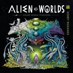Alien Worlds: Color Cosmic Kingdoms цена и информация | Книги о питании и здоровом образе жизни | kaup24.ee