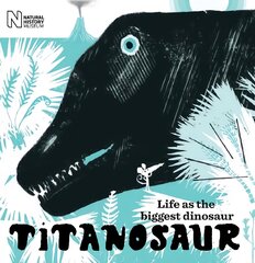 Titanosaur: Life as the biggest dinosaur цена и информация | Книги для малышей | kaup24.ee