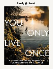 Lonely Planet You Only Live Once 2nd edition hind ja info | Reisiraamatud, reisijuhid | kaup24.ee