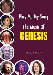 Play Me My Song - The Music of Genesis цена и информация | Книги об искусстве | kaup24.ee