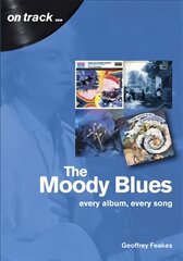 Moody Blues: Every Album, Every Song цена и информация | Книги об искусстве | kaup24.ee