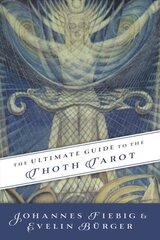 Ultimate Guide to the Thoth, Tarot цена и информация | Самоучители | kaup24.ee