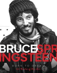 Bruce Springsteen - Born to Dream: 50 Years of the Boss цена и информация | Биографии, автобиогафии, мемуары | kaup24.ee