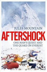 Aftershock: The Quake on Everest and One Man's Quest 2017 hind ja info | Elulooraamatud, biograafiad, memuaarid | kaup24.ee