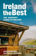 Ireland The Best: The Insider's Guide to Ireland 2nd Revised edition цена и информация | Путеводители, путешествия | kaup24.ee