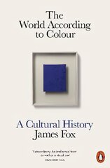 World According to Colour: A Cultural History цена и информация | Книги об искусстве | kaup24.ee