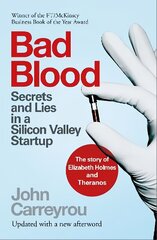 Bad Blood: Secrets and Lies in a Silicon Valley Startup hind ja info | Elulooraamatud, biograafiad, memuaarid | kaup24.ee