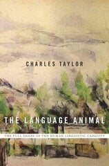 Language Animal: The Full Shape of the Human Linguistic Capacity hind ja info | Võõrkeele õppematerjalid | kaup24.ee