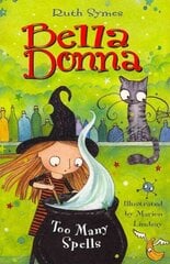 Bella Donna 2: Too Many Spells цена и информация | Книги для подростков и молодежи | kaup24.ee