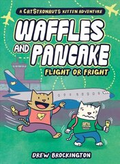 Waffles and Pancake: Flight or Fright hind ja info | Noortekirjandus | kaup24.ee