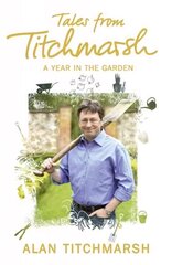 Tales from Titchmarsh hind ja info | Aiandusraamatud | kaup24.ee