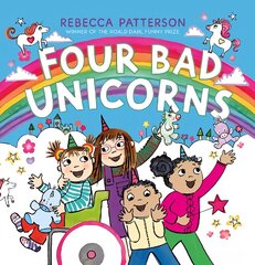 Four Bad Unicorns hind ja info | Väikelaste raamatud | kaup24.ee