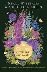 In Kiltumper: A Year in an Irish Garden hind ja info | Elulooraamatud, biograafiad, memuaarid | kaup24.ee