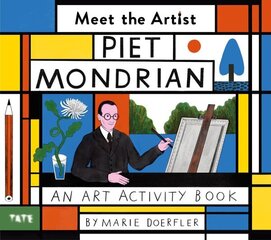 Meet the Artist: Piet Mondrian: An Art Activity Book цена и информация | Книги для малышей | kaup24.ee