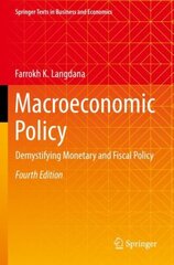 Macroeconomic Policy: Demystifying Monetary and Fiscal Policy 4th ed. 2022 цена и информация | Книги по экономике | kaup24.ee