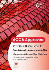 FIA Foundations in Management Accounting FMA (ACCA F2): Practice and Revision Kit hind ja info | Majandusalased raamatud | kaup24.ee