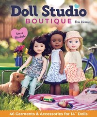 Doll Studio Boutique: Sew a Wardrobe; 46 Garments & Accessories for 14 Dolls hind ja info | Tervislik eluviis ja toitumine | kaup24.ee