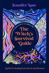 Witch's Survival Guide: Spells for Stress and Burnout in a Modern World цена и информация | Самоучители | kaup24.ee
