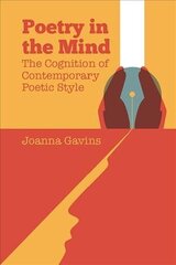 Poetry in the Mind: The Cognition of Contemporary Poetic Style hind ja info | Võõrkeele õppematerjalid | kaup24.ee