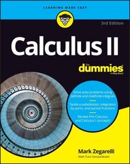 Calculus II For Dummies, 3rd Edition цена и информация | Книги по экономике | kaup24.ee