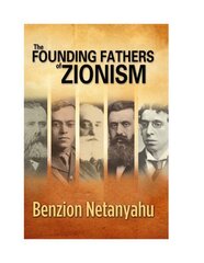 Founding Fathers of Zionism hind ja info | Ajalooraamatud | kaup24.ee