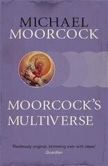 Moorcock's Multiverse hind ja info | Fantaasia, müstika | kaup24.ee