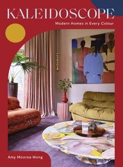 Kaleidoscope: Modern Homes in Every Colour цена и информация | Самоучители | kaup24.ee
