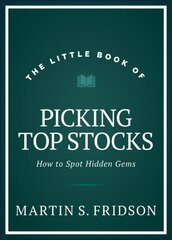 Little Book of Picking Top Stocks: How to Spot the Hidden Gems: How to Spot the Hidden Gems цена и информация | Книги по экономике | kaup24.ee