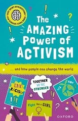 Very Short Introductions for Curious Young Minds: The Amazing Power of Activism 1 hind ja info | Noortekirjandus | kaup24.ee