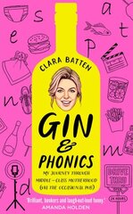 Gin and Phonics: My Journey Through Middle-Class Motherhood (via the Occasional Pub) hind ja info | Elulooraamatud, biograafiad, memuaarid | kaup24.ee