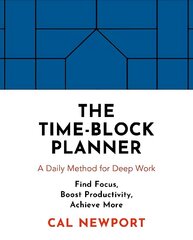 Time-Block Planner: A Daily Method for Deep Work hind ja info | Majandusalased raamatud | kaup24.ee