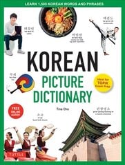Korean Picture Dictionary: Learn 1,200 Key Korean Words and Phrases цена и информация | Пособия по изучению иностранных языков | kaup24.ee