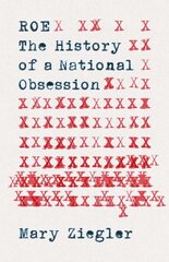 Roe: The History of a National Obsession hind ja info | Majandusalased raamatud | kaup24.ee