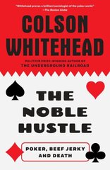 Noble Hustle: Poker, Beef Jerky and Death цена и информация | Книги о питании и здоровом образе жизни | kaup24.ee