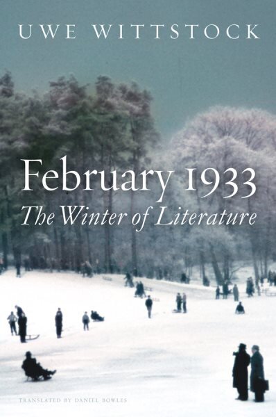 February 1933: The Winter of Literature цена и информация | Ajalooraamatud | kaup24.ee