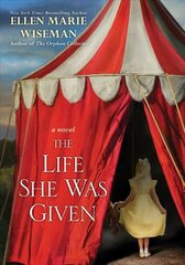 Life She Was Given: A Moving and Emotional Saga of Family and Resilient Women цена и информация | Фантастика, фэнтези | kaup24.ee