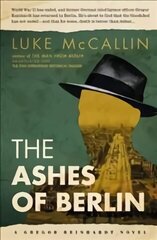 Ashes of Berlin: A Gregor Reinhardt Novel 3rd New edition hind ja info | Fantaasia, müstika | kaup24.ee