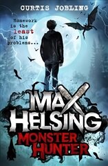 Max Helsing, Monster Hunter: Book 1 hind ja info | Noortekirjandus | kaup24.ee